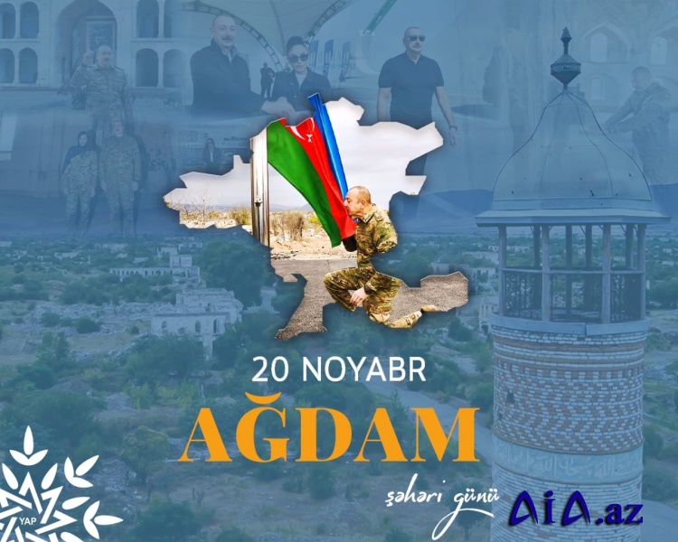 AĞDAM ŞƏHƏRİ – AZADLIĞIN MÜBARƏK!