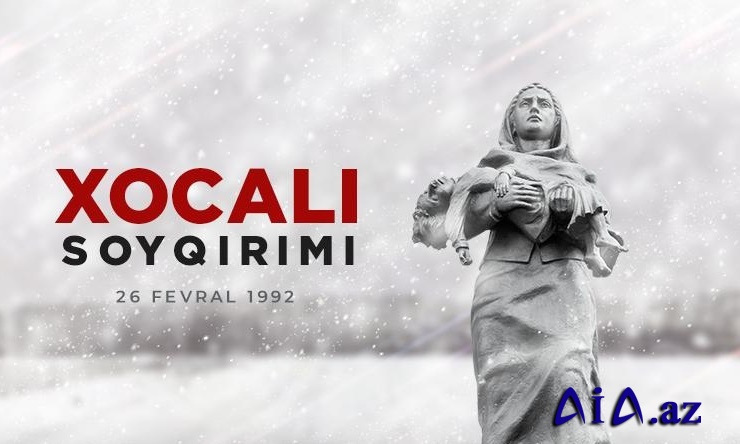 Xocalı soyqırımına hüquqi-siyasi qiymət verilməli və bu faciəni törədənlər  ədalət məhkəməsinə çəkilməlidirlər