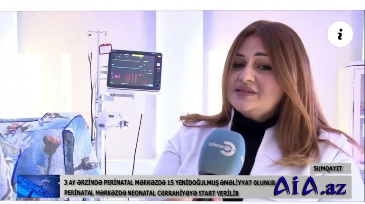 3 AY ƏRZİNDƏ PERİNATAL MƏRKƏZDƏ 15 YENİDOĞULMUŞ ƏMƏLİYYAT OLUNUB