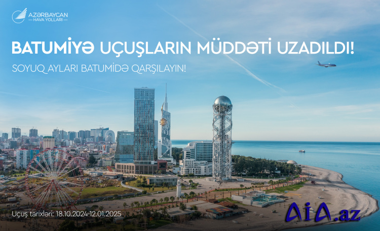 Dubayın daha bir aeroportuna uçuşlara başlayır və Batumiyə reyslərin müddətini uzadır