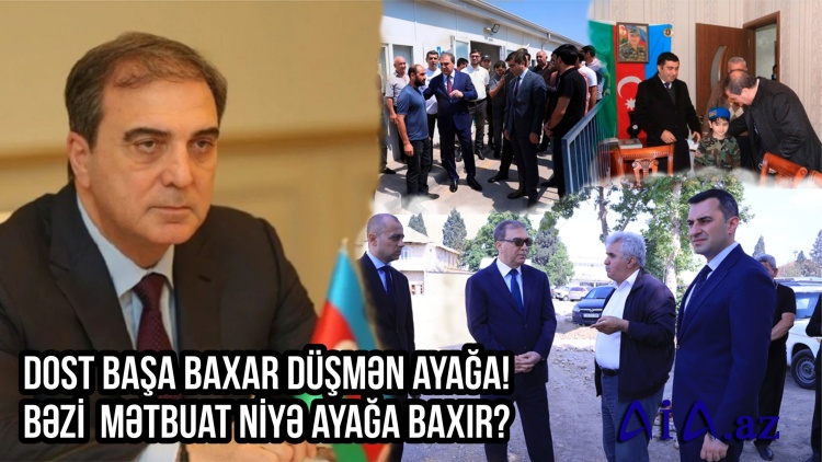 Dost başa baxar, düşmən ayağa -Bəzi  mətbuat niyə ayağa baxır?