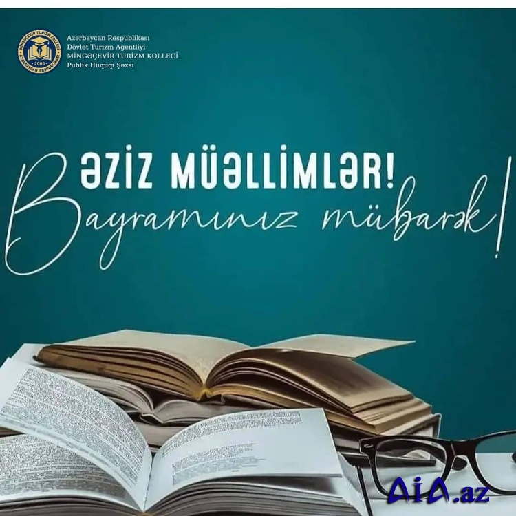 HƏYATIMIZIN MEMARI OLAN MÜƏLLİMLƏRƏ EHTİRAMLA