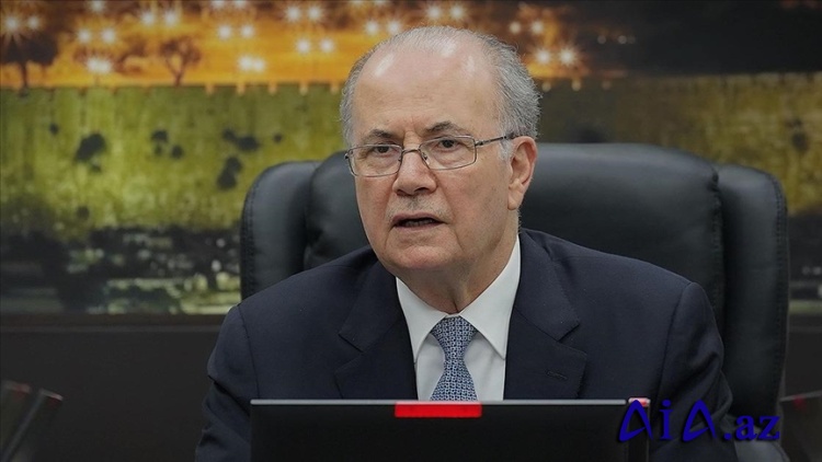 Fələstin Baş Naziri: Qəzza Fələstinin bir hissəsidir və biz onu İordan çayının qərb sahili kimi idarə edəcəyik