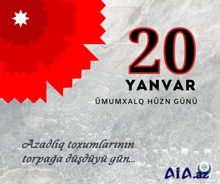 20 Yanvar bizim  Milli Məğrurluq Günümüzdür