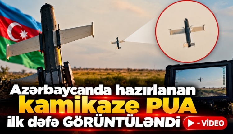 Azərbaycanda hazırlanan kamikaze PUA ilk dəfə GÖRÜNTÜLƏNDİ